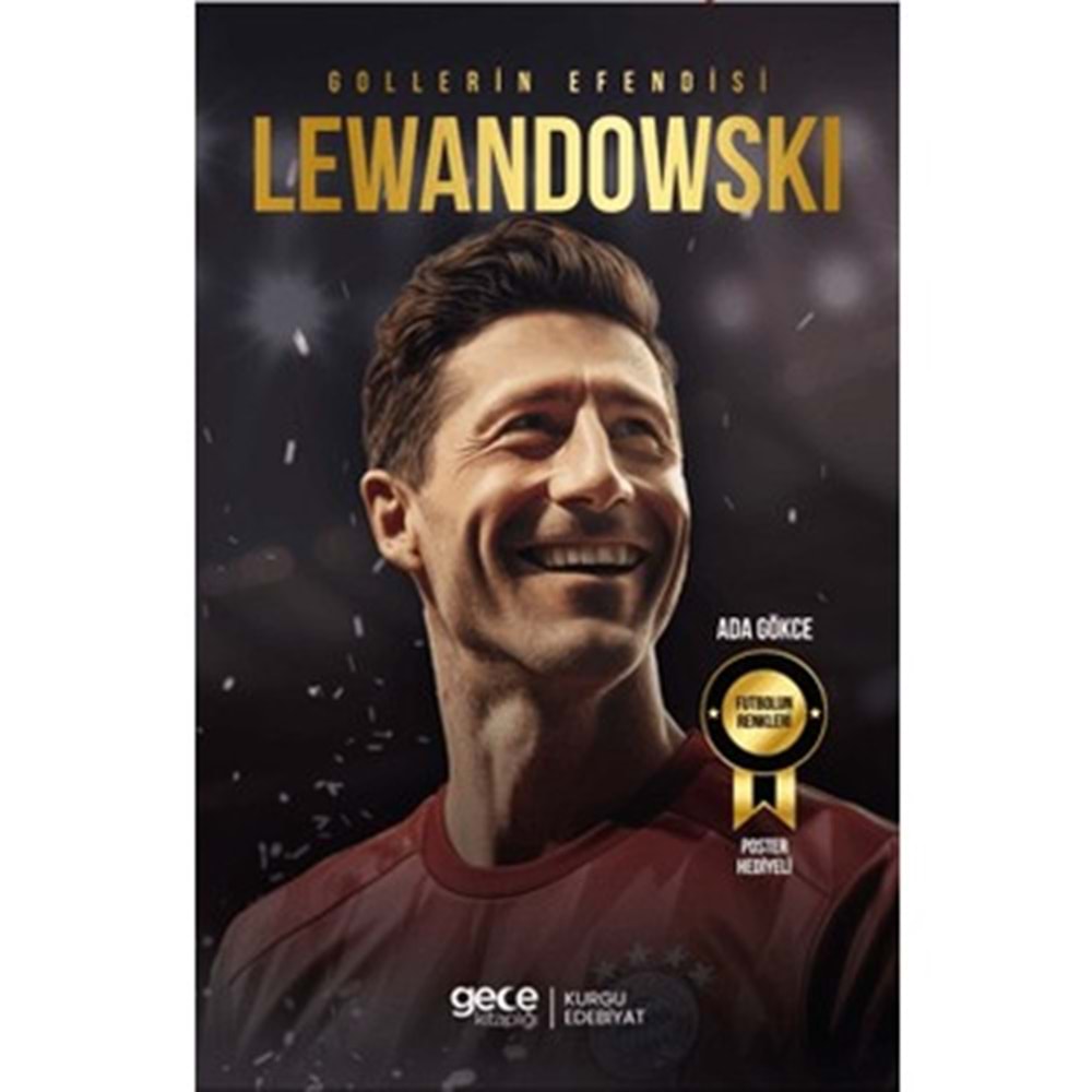 Gece Kitaplığı Gollerin Efendisi Lewandowski