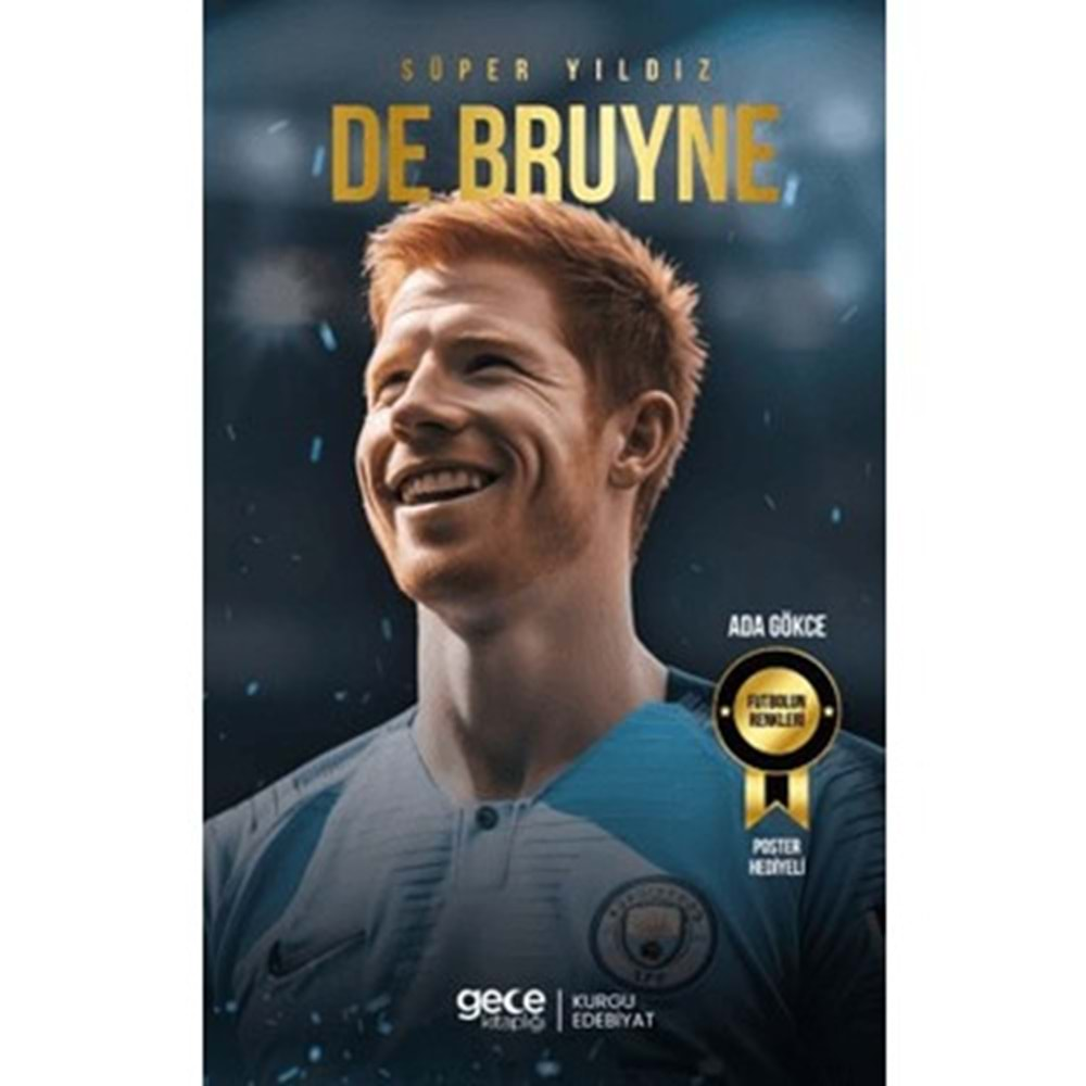 Gece Kitaplığı Süper Yıldız De Bruyne